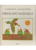 Lázár Ervin - Öregapó madarai