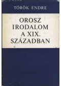 Török Endre - Orosz irodalom a XIX. században