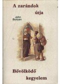 Bunyan János - A zarándok útja / Bővölködő kegyelem
