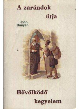 Bunyan János - A zarándok útja / Bővölködő kegyelem Bunyan János - A zarándok útja / Bővölködő kegyelem, Budapest 1989 antikvár könyv