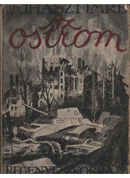 Juhász Imre - Az ostrom Juhász Imre - Az ostrom, Budapest 0 antikvár könyv
