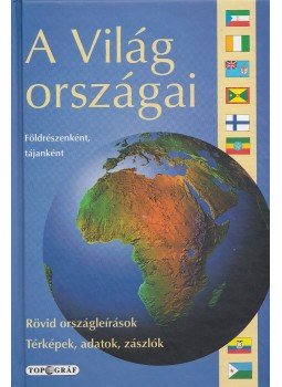 Mari László - A Világ országai Mari László - A Világ országai, Budapest 2000 antikvár könyv