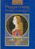 Vég Gábor - Magyarország királyai és királynői