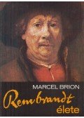 Brion, Marcel - Rembrandt élete