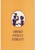 N. Formanovszkaja, A. Akisina - Orosz nyelvi etikett