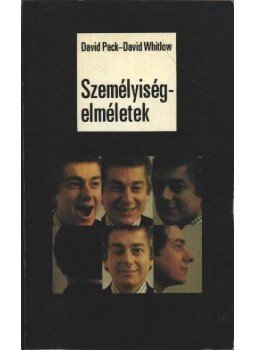 David Peck, David Whitlow - Személyiségelméletek David Peck, David Whitlow - Személyiségelméletek, Budapest 1983 antikvár könyv