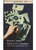 Kereszty András - Fáraó a XX. században