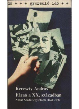 Kereszty András - Fáraó a XX. században Kereszty András - Fáraó a XX. században, Budapest 1982 antikvár könyv