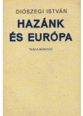 Diószegi István - Hazánk és Európa