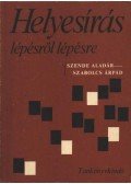 Szende Aladár,Szabolcs Árpád - Helyesírás lépésről lépésre