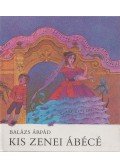Balázs Árpád - Kis zenei ábécé