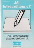 Szántó Lajos - Fizikai feladatsorozatok általános iskolásoknak - 6. osztály