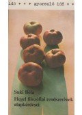 Suki Béla - Hegel filozófiai rendszerének alapkérdései