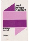 Csejtei Dezső - José Ortega y Gasset