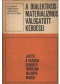 Horváth József,Földesi Tamás,Regős Gáborné - A dialektikus materializmus válogatott kérdései