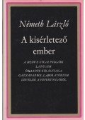 Németh László - A kísérletező ember