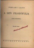 Perlaky Lajos - A szív filozófiája