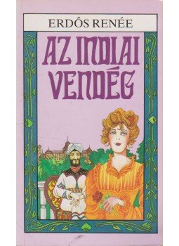Erdős Renée - Az indiai vendég Erdős Renée - Az indiai vendég, Budapest 1991 antikvár könyv
