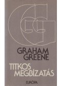Graham Greene - Titkos megbízatás