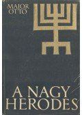 Major Ottó - A nagy Heródes