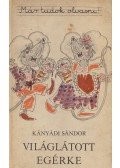 Kányádi Sándor - Világlátott egérke