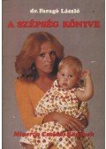 Dr. Faragó László - A szépség könyve