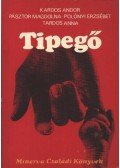 Kardos Andor,Pásztor Magdolna,Polónyi Erzsébet,Tardos Anna - Tipegő
