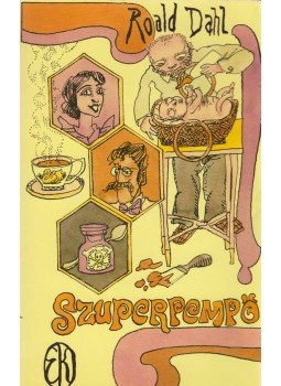 Roald Dahl - Szuperpempő Roald Dahl - Szuperpempő, Budapest 1982 antikvár könyv