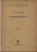 KELEMEN LÁSZLÓ DR. - Fejlődéslélektan