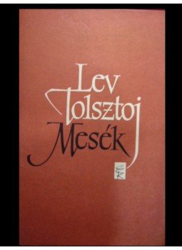 Lev Tolsztoj - Mesék Lev Tolsztoj - Mesék, Budapest-Uzsgorod 1961 antikvár könyv