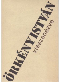 Örkény István - Visszanézve Örkény István - Visszanézve, Budapest 1985 antikvár könyv