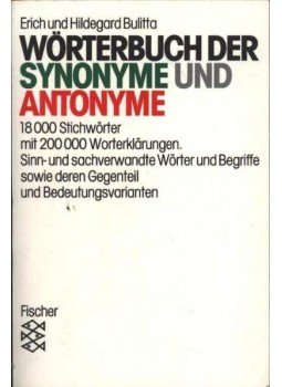 Bulitta, Erich, Bulitta, Hildegard - Wörterbuch der Synonyme und Antonyme Bulitta, Erich, Bulitta, Hildegard - Wörterbuch der Synonyme und Antonyme, Frankfurt 1994 antikvár könyv