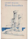 Szabó Magda - Zeusz küszöbén