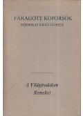 Katherine Anne Porter,McCullers, Carson,Cheever, John,Truman Capote,Brautigan, Richard - Faragott koporsók