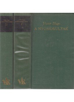 Victor Hugo - A nyomorultak I-II. Victor Hugo - A nyomorultak I-II., Budapest 1987 antikvár könyv