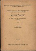 Balló Károlyné,Drahos József,Hegedűs Imréné,Jánoska Sándorné,Jánoska Sándor - Kézikönyv az orosz Nyelv- és stílusgyakorlatok c. tárgyához III