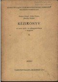 Erdei Ferenc,Drahos József,Jánoska Sándor - Kézikönyv az orosz nyelv- és stílusgyakorlatok c. tárgyához II