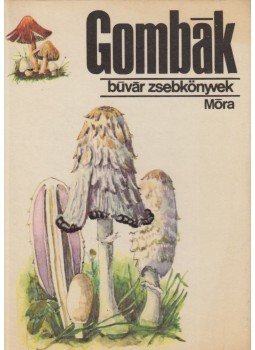 Dr. Kalmár Zoltán - Gombák Dr. Kalmár Zoltán - Gombák, Budapest 1972 antikvár könyv