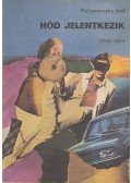 Mattyasovszky Jenő - Hód jelentkezik