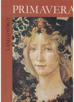 Láng György - Primavera Láng György - Primavera, Budapest 1982 antikvár könyv