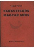 Veres Péter - Parasztsors - magyar sors