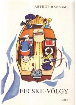 Arthur Ransome - Fecske-völgy Arthur Ransome - Fecske-völgy, Budapest 1976 antikvár könyv