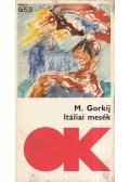 Maxim Gorkij - Itáliai mesék