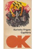 Karinthy Frigyes - Capillária