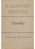 Karinthy Frigyes - Heuréka