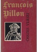 Francois Villon - Francois Villon összes versei