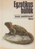 Janisch Miklós - Egzotikus hüllők