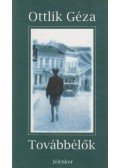Ottlik Géza - Továbbélők