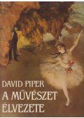 Piper, David - A művészet élvezete