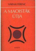 Várnai Ferenc - A maoisták útja